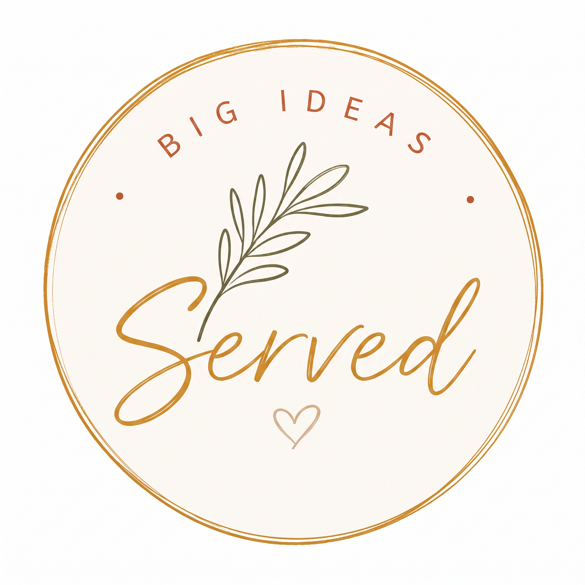 Big ideas, served
